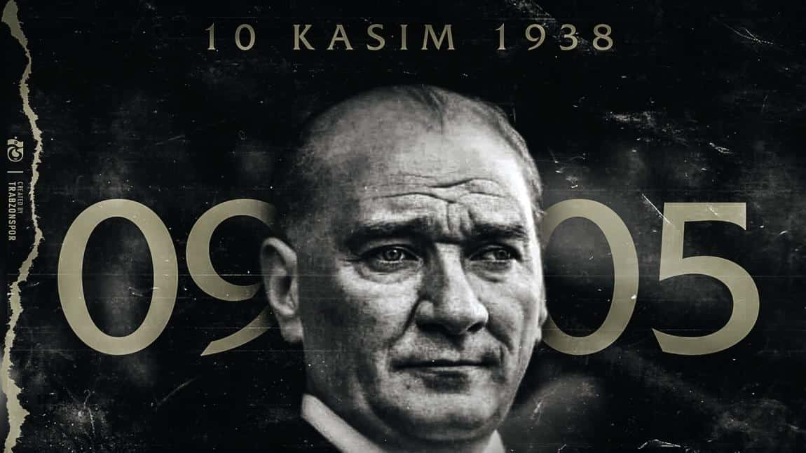 10 Kasım Atatürk’ü Anma Günü